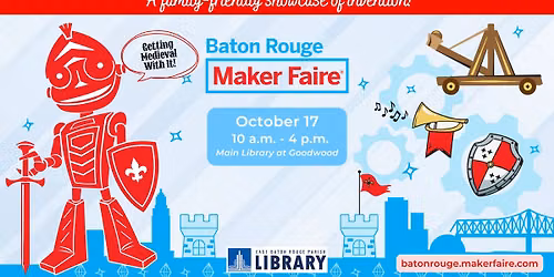 Baton Rouge Maker Faire