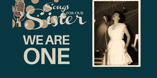 Songs for Our Sister: We Are One
