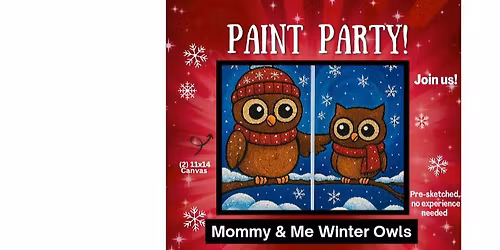 Mommy & Me! Winter Owls Paint Party