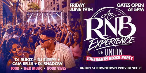 An RNB Experience on Union: Juneteenth Block Party