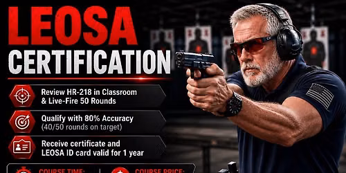  LEOSA (HR-218) Qualification for Retired Officers  - Tuesday, November 3rd 