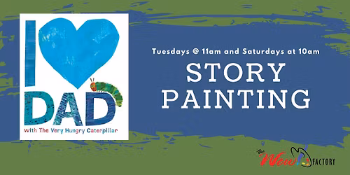 Story Painting: I Love Dad with The Very Hungry Catterpillar