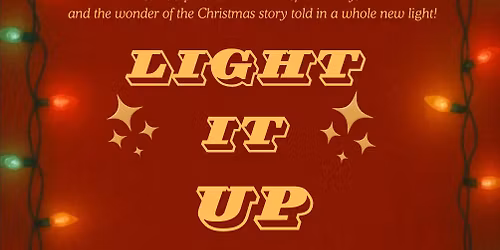 Light It Up Christmas Production