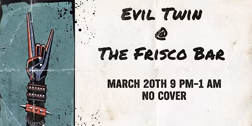 Evil Twin Rock Cover Band @ The Frisco Bar