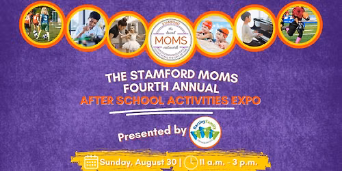 The Stamford Moms After School Activities Expo