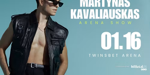 MARTYNAS KAVALIAUSKAS | VILNIUS | TWINSBET ARENA