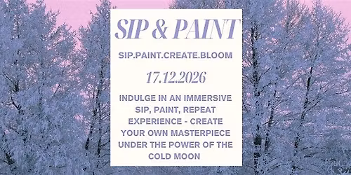 SIP.PAINT.CREATE.BLOOM Cold Moon Theme Painting