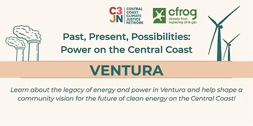 Past, Present, Possibilities: Power on the Central Coast (Ventura)