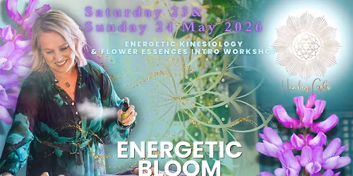 ENERGETIC KINESIOLOGY + FLOWER ESSENCES