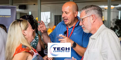 Tech Connected Business Networking - Launch Event