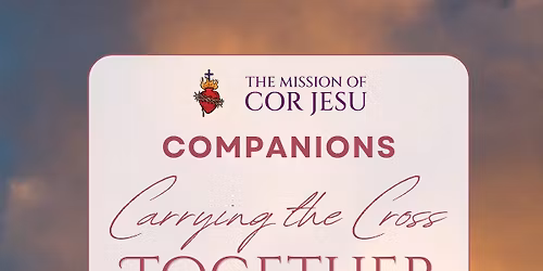 Carrying the Cross Together - Companions