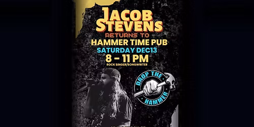Jacob Stevens Returns to Hammer Time Pub