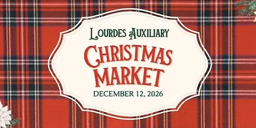 Lourdes Auxiliary Christmas Market 2026