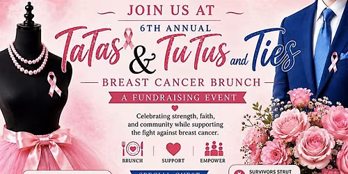 6th Annual TaTas, TuTus & Ties Breast Cancer Brunch Fundraiser