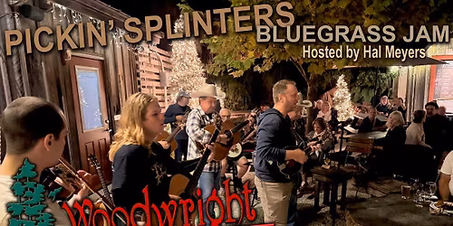 Woodwright Brewing Company - "Pickin' Splinters" Bluegrass Jam - Hosted by Hal Meyers