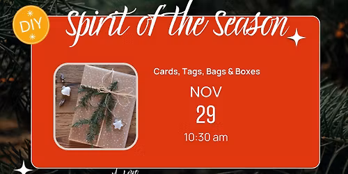 DIY Spirit of the Season: Cards, Tags, Bags & Boxes