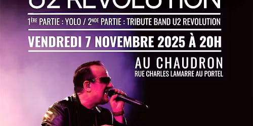 10 ANS DU CHAUDRON AVEC U2 REVOLUTION