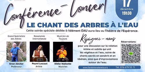 Conf\u00e9rence-concert "Le Chant des Arbres \u00e0 l'Eau" avec Ernst Z\u00fcrcher et Poumi Lescaut