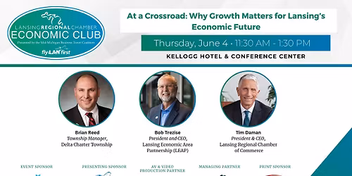 June Economic Club: Why Growth Matters for Lansing's Economic Future