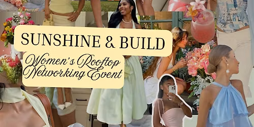 Sunshine & Build - Women's Rooftop Networking