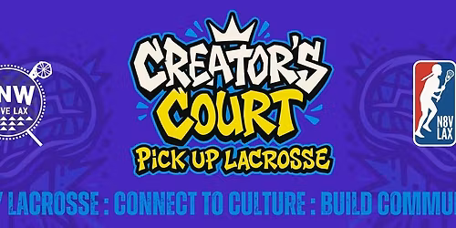 Creator's Court : Pick Up Lacrosse