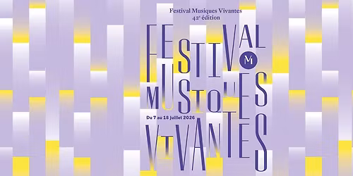 Pr\u00e9sentation du Festival Musiques Vivantes 2026