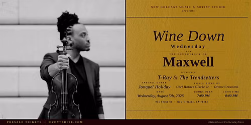 Wine Down Wednesday: MAXWELL Edition