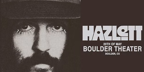Hazlett | Boulder Theater 