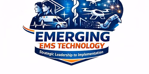 Emerging EMS Technology : Strategic Leadership to Implementation