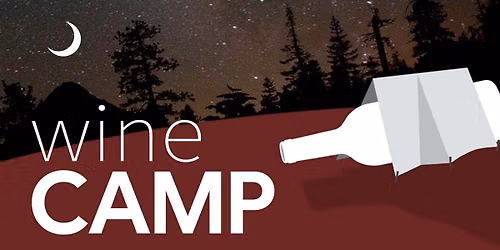 Wine Camp: An Intro to Wine | Arts District: Sunday, August 2nd at 3PM