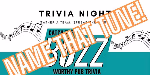 Buzz Worthy Pub Trivia - Name That Tune