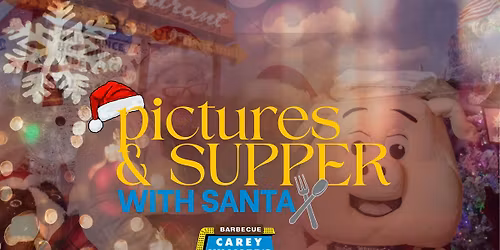 Pictures and Supper with Santa at Carey Hilliard's