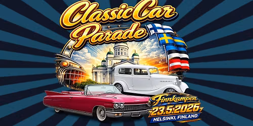 Classic Car Parade la 23.5.2026, Senaatintori Helsinki Vapaa p\u00e4\u00e4sy