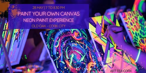 PAINT YOUR OWN CANVAS - NEON PAINT EXPERIENCE