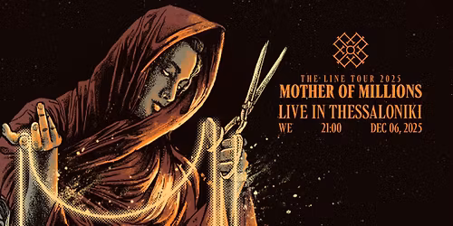 MOTHER OF MILLIONS LIVE AT WE (THESSALONIKI)