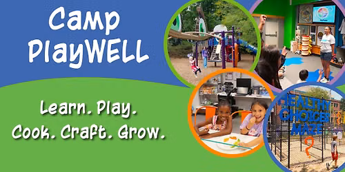 Camp PlayWELL: Healthy Planet, Healthy Me