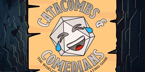 Catacombs & Comedians