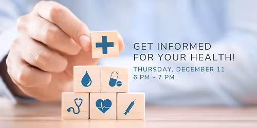 Get Informed for Your Health!