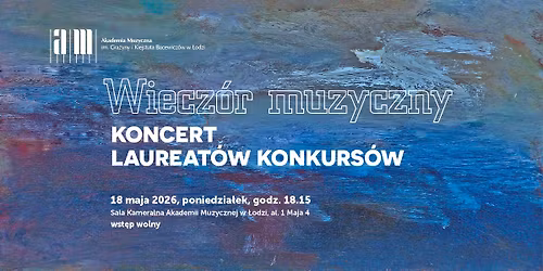 Wiecz\u00f3r muzyczny | Koncert laureat\u00f3w konkurs\u00f3w
