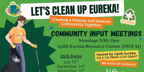 Uplift Eureka Community Clean-up Input Meetings