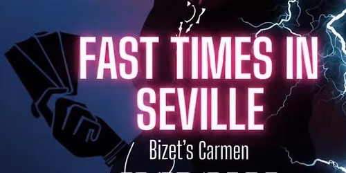 Fast Times in Seville-Bizet's Carmen
