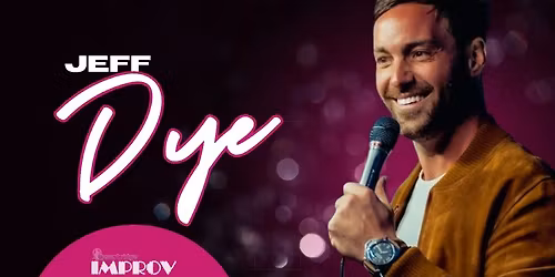JEFF DYE @ DESERT RIDGE IMPROV
