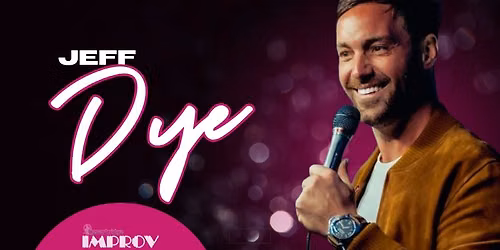 JEFF DYE @ DESERT RIDGE IMPROV