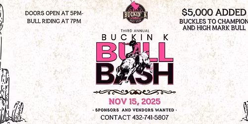 THIRD ANNUAL BUCKIN\u2019 K BULL BASH 2025