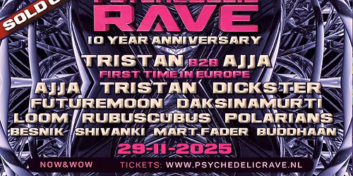 Psychedelic Rave - 10yr Anniversary [SOLD OUT]