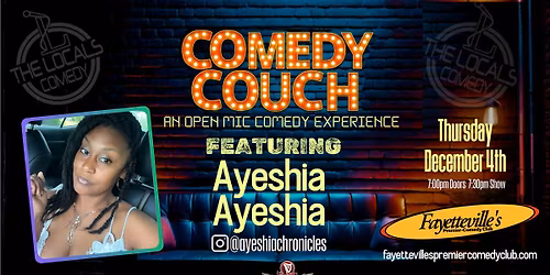 The Comedy Couch with the Locals Comedy and Ayeshia Ayeshia