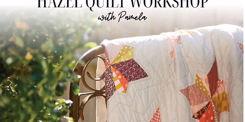 Jen Kingwell Hazel Quilt Workshop