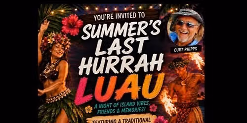 SUMMER\u2019S LAST HURRAH!