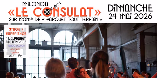 LE CONSULAT | Milonga \ud83c\udfafNE-SHOT |  ( avec le parquet tout terrain )