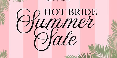 Hot Bride Summer Sale